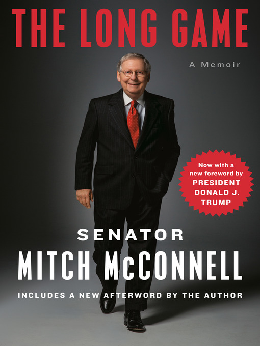 Title details for The Long Game by Mitch McConnell - Available